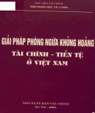 Ebook Giải pháp phòng ngừa khủng hoảng tài chính - Tiền tệ ở Việt Nam: Phần  2